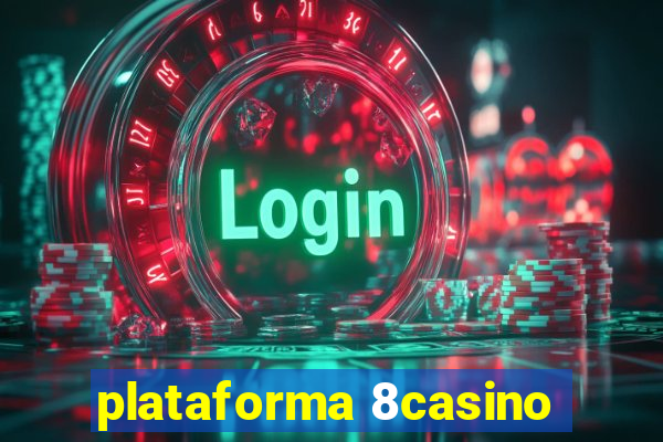 plataforma 8casino